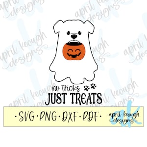 No tricks just treats dog svg png/ ghost dog svg png/ halloween dog clip art/ trick or treat dog cut file for cricut silhouette