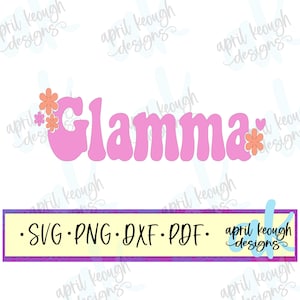 Retro Glamma svg png/ Arquivo de corte Glamma para silhueta cricut/ Sublimação Glamma/ boho vovó svg png/ nova camisa da vovó svg/ Glamma svg png