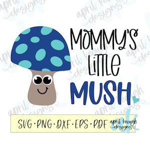 Mama es kleine Mush svg png / Pilz svg png / Baby Pilz ClipArt / Pilz Body geschnitten Datei für Cricut Silhouette / süße Baby Shirt svg