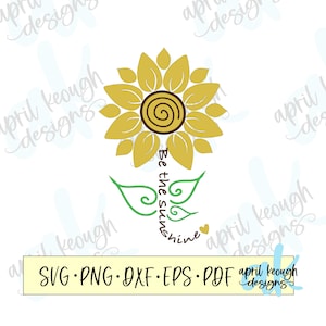 Be the Sunshine svg png/ sunshine quote svg/ sunflower svg/ sunflower shirt design/ be the sunshine quote/ inspirational flower svg png