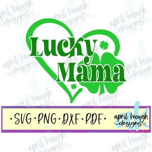Chanceuse maman trèfle coeur svg png/ Lucky mama svg png/ maman irlandaise coupe fichier cricut silhouette/ St Patricks day maman svg/ trèfle coeur svg