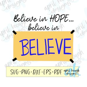 Wierzę w nadzieję, wierzę w wiarę svg png/wierzę znak z cytatem svg/wierzę w cytat z nadzieją cricut sylwetka/wierzę znak clipart