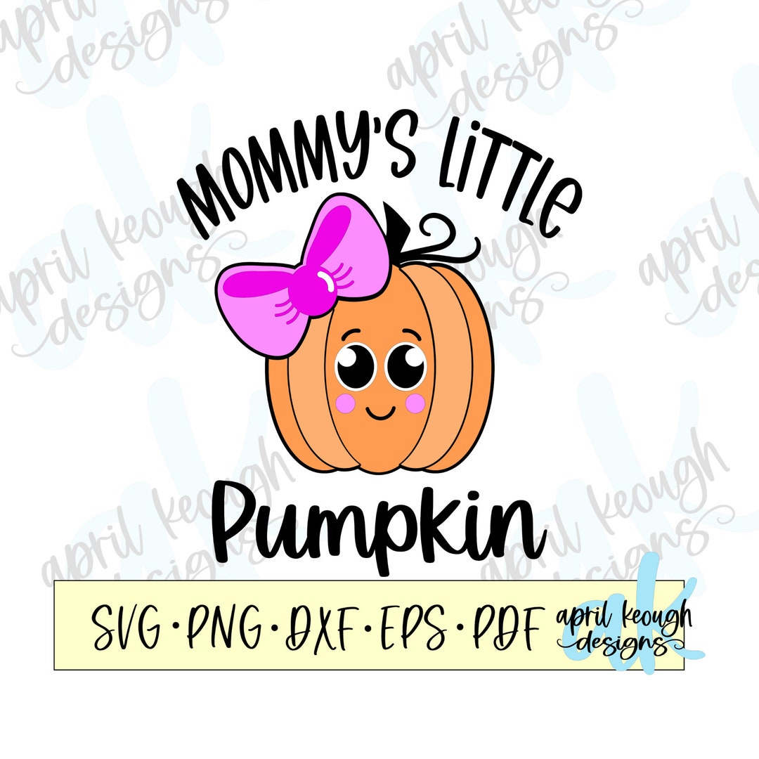 Mommys Little Pumpkin Svg Png/ Little Pumpkin Svg Png/ Baby Pumkpin ...