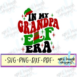 Dans mon grand-père Elf Era rétro svg png/ Elfe de Noël svg png/ silhouette cricut de l’ère de Noël rétro/ Elf Era svg png/ Grand-père elfe svg png