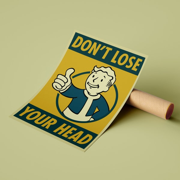 Fallout Poster | ‘Don’t Lose Your Head’ | Vintage 1950s Style
