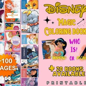 May include: A collage of colorful Disney character coloring book covers. The text reads "Disney Magic Coloring Books" and "Who is? Jasmine or Pocahontas?" with a pink background. The text also reads "+20 Books Available" and "Printable". There is a large orange circle with the text "+100 Pages".