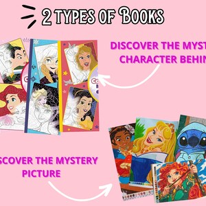 May include: Two types of books, one with a color image and one with a black and white image. The color image is of a princess with a crown and a blue dress. The black and white image is of a princess with a crown and a blue dress. The text on the books says "Discover the mystery character behind" and "Discover the mystery picture".