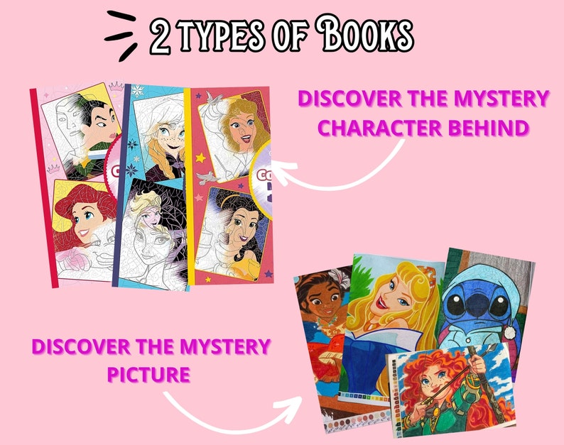 May include: Two types of books, one with a color image and one with a black and white image. The color image is of a princess with a crown and a blue dress. The black and white image is of a princess with a crown and a blue dress. The text on the books says "Discover the mystery character behind" and "Discover the mystery picture".