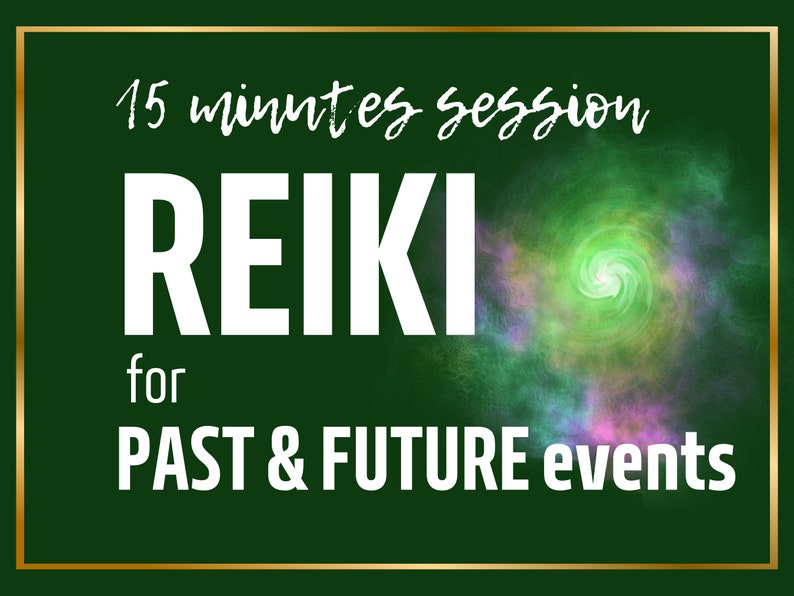 REIKI for PAST & FUTURE events, transcendent energy healing session, same day support to face difficult situations, pass exams, interviews image 1