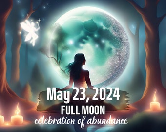 Custom FULL MOON ritual April 23 / 24 2024, Ceremony for abundance & celebration of blessings, Manifest love, money, success, Glow up Luna