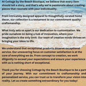 May include: Text on a sandy beach background with the words "At Cottage by the Beach Boutique, we believe that every item should tell a story, and that's why we're passionate about creating pieces that resonate with your individuality."