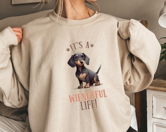 Funny "It's a Weinerful Life" Dachshund lover sweatshirt, funny gift for Dachshund Mom Dachshund Dad, weiner dog shirt, doxie crewneck shirt