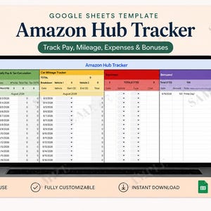 May include: A Google Sheets template titled Amazon Hub Tracker displayed on a laptop screen. The spreadsheet features color-coded sections for Daily Pay and Tax Calculation, Car Mileage Tracker, Expenses, and Bonuses with columns for dates and data.