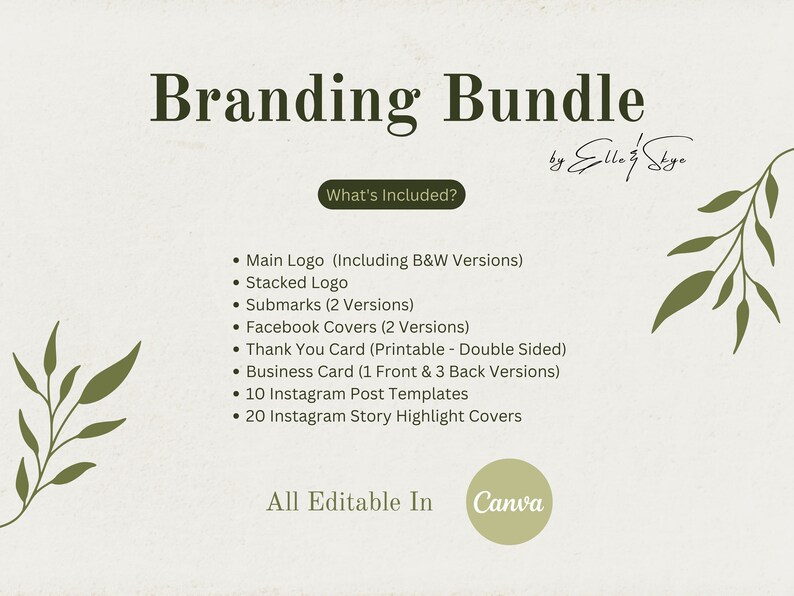 May include: Branding Bundle by Elley Skye. This digital download includes a main logo, stacked logo, submarks, Facebook covers, thank you card, business card, Instagram post templates, and Instagram story highlight covers. All templates are editable in Canva.
