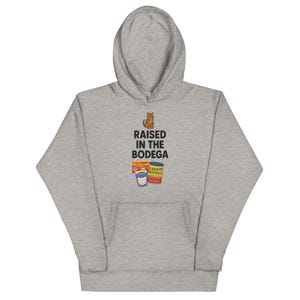 Raised in the Bodega Hoodie