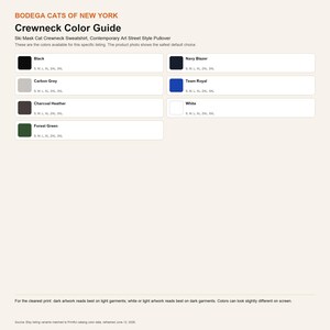 May include: A color guide for a crewneck sweatshirt titled Bodega Cats of New York. It lists seven color options: Black, Navy Blazer, Carbon Grey, Team Royal, Charcoal Heather, White, and Forest Green, each with available sizes from S to 3XL.