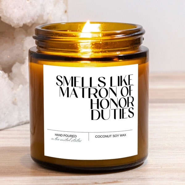 Mini Smells Like Matron of Honor Devoirs, bougie de proposition de matrone d'honneur, taille mini 4 oz