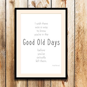Digital Download Andy Bernard Quote from The Office - Good Old Days