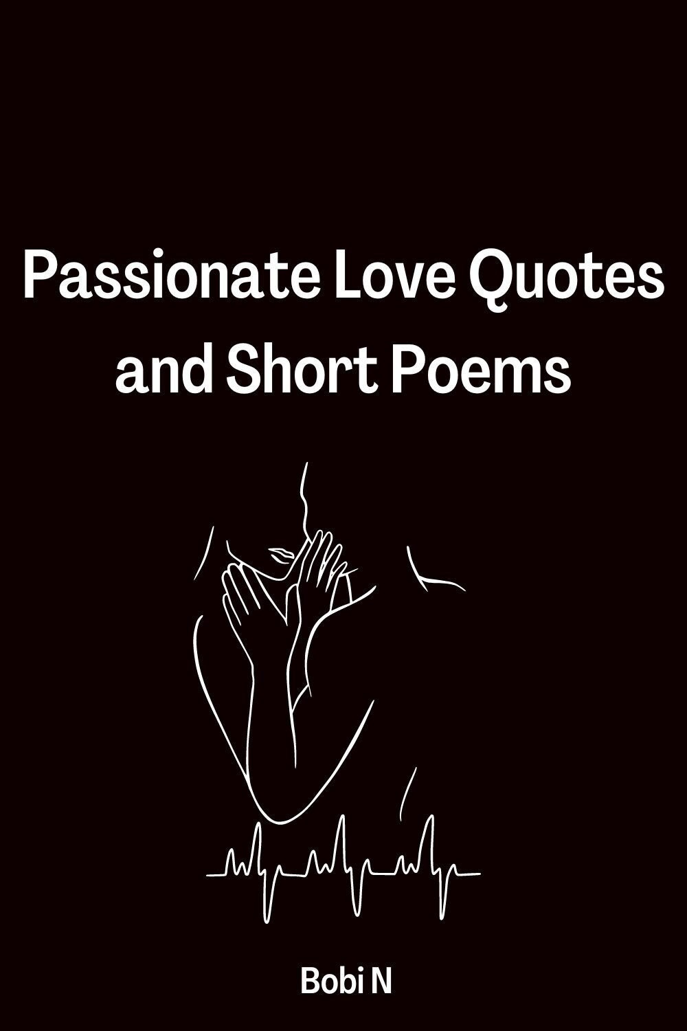Passionate Love Quotes