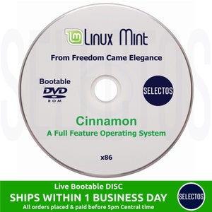 May include: A white DVD disc with a green Linux Mint logo, the text "From Freedom Came Elegance", "Bootable DVD ROM", "SELECTOS", "Cinnamon", "A Full Feature Operating System", "x86", "Live Bootable DISC", "SHIPS WITHIN 1 BUSINESS DAY", "All orders placed & paid before 5pm Central time", and a second "SELECTOS" logo.
