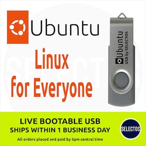 May include: A silver USB drive with the Ubuntu logo and the text "Ubuntu USB by Selectos" printed on it. The drive is labeled "Live Bootable USB Ships Within 1 Business Day" and "All orders placed and paid by 5pm central time".