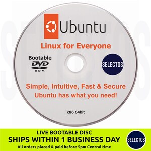 May include: A silver disc with a red and white Ubuntu logo, the text "Linux for Everyone", "Bootable DVD ROM", "SELECTOS", "Simple, Intuitive, Fast & Secure", "Ubuntu has what you need!" and "x86 64bit".