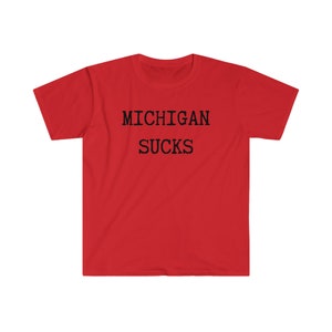MICHIGAN SUCKS Tee T-Shirt Rivalry Game Beat ttun Buckeye Fans Shirt Tee OSU