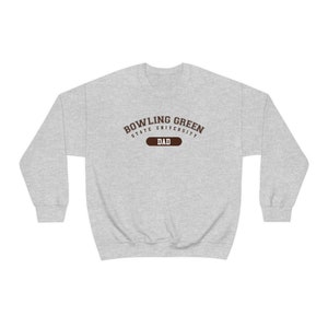 Bowling Green BGSU DAD Sweatshirt Falcons Crewneck Fans Alumni Students State University Ohio