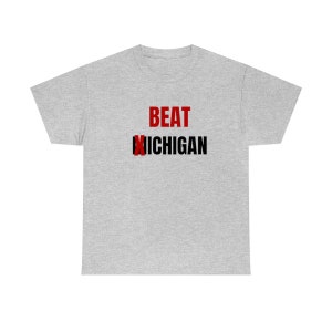 BEAT MICHIGAN TShirt Tee Fans Alumni Students Football Basketball Sports ttun columbus ohio
