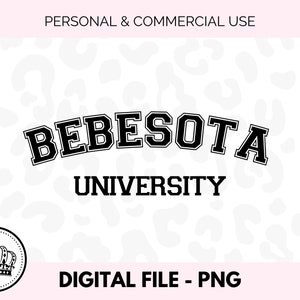 Bebesota University PNG - Digital PNG Design - Latina Graphic Design - Bad Bunny Design - Retro Font - Latinx PNG - Digital Download