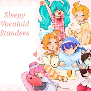 May include: Illustration of several anime-style characters in pajamas. The characters have various hair colors and are in different sleeping poses. The text "Sleepy Vocaloid Standees" is in the upper left corner. The background is a light pink with a lace border.
