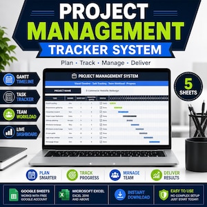 May include: A laptop screen displaying a project management tracker system with a Gantt timeline, task tracker, team workload, and live dashboard. The interface shows project tasks, owners, durations, and status. Includes 5 sheets for Google Sheets and Excel.