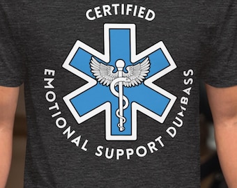 Certified Emotional Support Dumbass T-Shirt - Golden Retriever Partner - Himbo - Thembo - Herbo - Funny Shirts - Partner Gifts