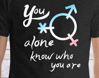Trans Pride Graffiti T-Shirt - You Alone Know Who You Are - Trans Flag Shirt - Queer Shirt - LGBTQIA+ - Transgender - Pride Flag