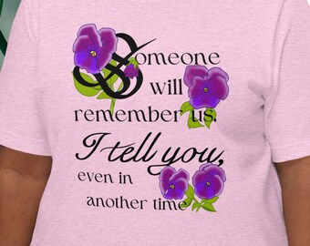 Sappho Quote T-Shirt - Someone will Remember Us, I Tell You, Even in Another Time - Sappho - Lesbian - Sapphic - Queer - LGBTQIA - WLW