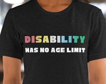 Behinderung hat keine Altersgrenze - Disability Pride T-Shirt - Disability Pride Flagge