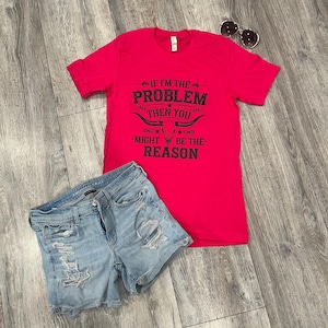 Morgan Wallen If I’m the Problem Shirt