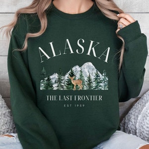 Alaska Sweatshirt, Alaska Crewneck, Alaska Gift, Alaska Pullover, Alaska Souvenir, Travel Sweater, The Last Frontier