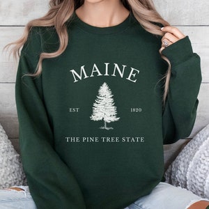 Maine Sweatshirt, Maine Crewneck, Maine Gift, Maine Pullover, Maine Souvenir, Travel Sweater, The Pine Tree State
