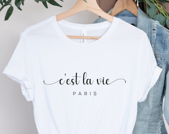C'est La Vie Paris T-Shirt, French Saying, Travel Souvenir