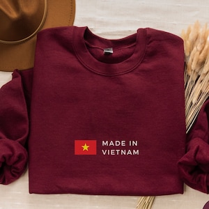 Made in Vietnam Sweatshirt, Vietnam Hoodie, Vietnam Shirt, Vietnam Gift, Vietnam Flag Pullover, Vietnam Souvenir, Unisex Sweatshirt