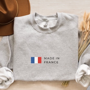 Made in France Sweatshirt, France Hoodie, France Shirt, France Gift, French Flag Pullover, France Souvenir, Unisex Sweatshirt