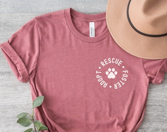 Dog Mom Shirt, Rescue Adopt Foster Tee, Gift For Dog Lover