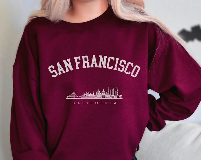 San Francisco Sweatshirt, California Hoodie, San Francisco Sweatshirt, San Francisco Crewneck, Vacation Shirt Gift, Travel Sweater, Souvenir