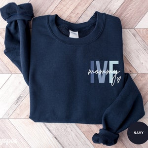 Transfer Day Sweatshirt, IVF Mommy Heart, IVF Mom Sweater, IVF Awareness, New Mommy, In Vitro Fertilization, New Mom Crewneck Sweatshirt