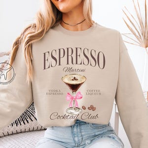 Espresso Martini Sweatshirt, Cute Cocktail Shirt, Tini Time Sweater, Espresso Shirt, Cocktail Lover Gift, Gift for Coffee Lover