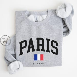 Paris Sweatshirt, France Crewneck, Paris Gift, Travel Sweater, French Flag Shirt, Parisian Pullover, City Name Sweatshirt