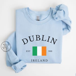 Dublin Ireland Sweatshirt, Ireland Sweater, Dublin Shirt, Irish Gifts for St Patrick&#39;s Day, Travel Gift Idea for Europe Trip, Irish Heritage