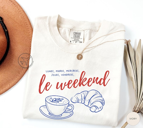 Le Weekend Graphic Tee, French Coffee Croissant Shirt