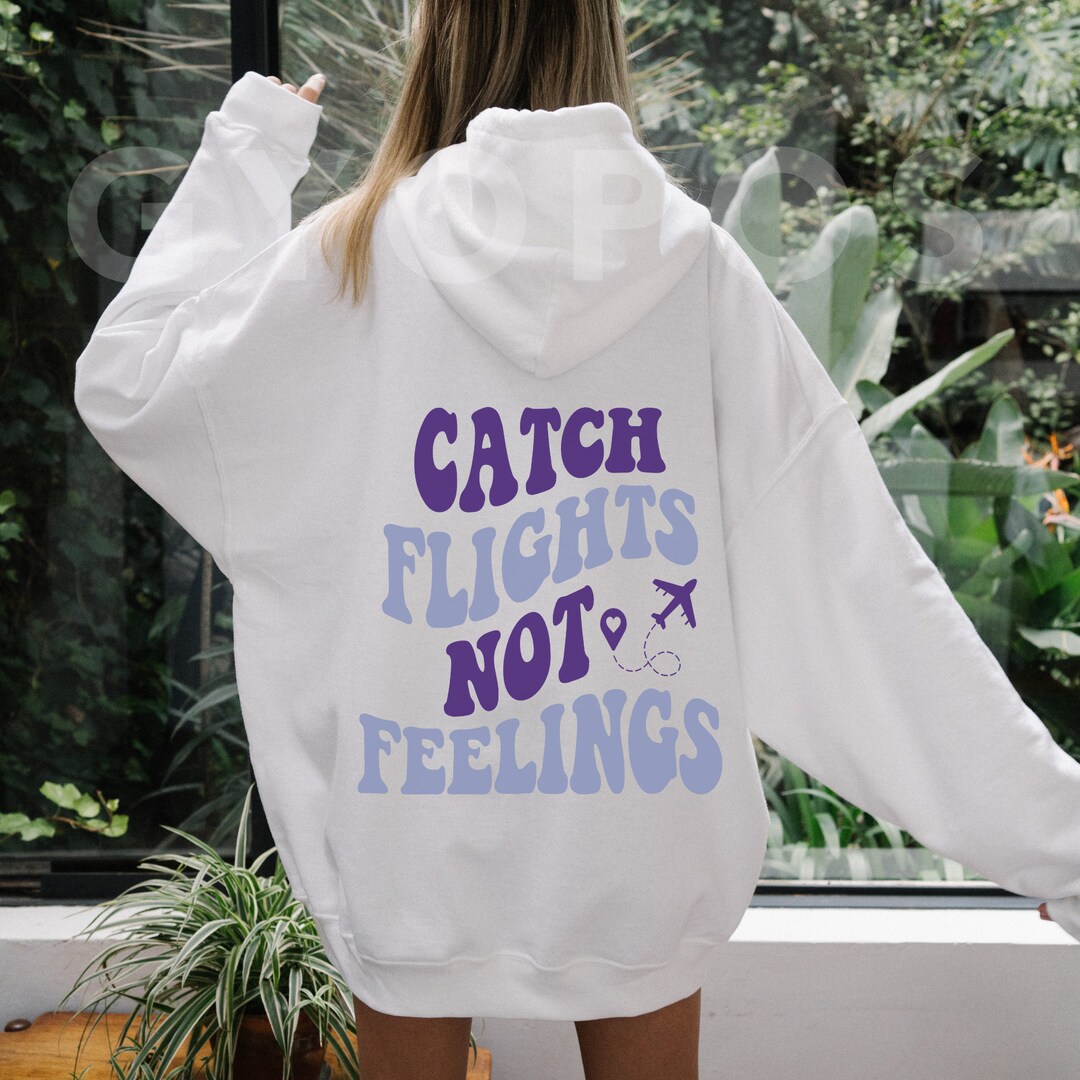 Catch Flights Not Feelings Hoodie, Retro Groovy Hoodie, Oversized ...